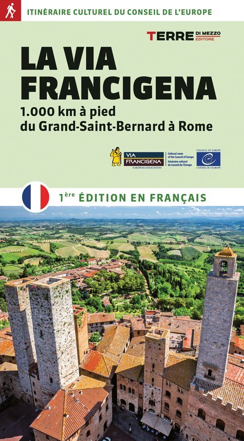 La Via Francigena (Édition en Français)