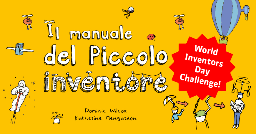 Piccoli inventori, c’è una sfida per voi!