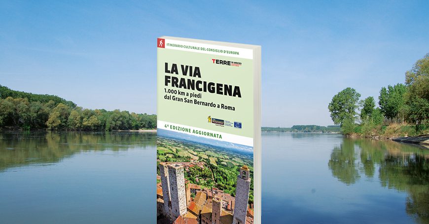 La Via Francigena: tutto quello che c’è da sapere