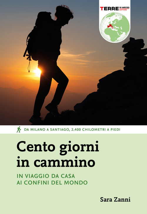 cento giorni in cammino sara zanni