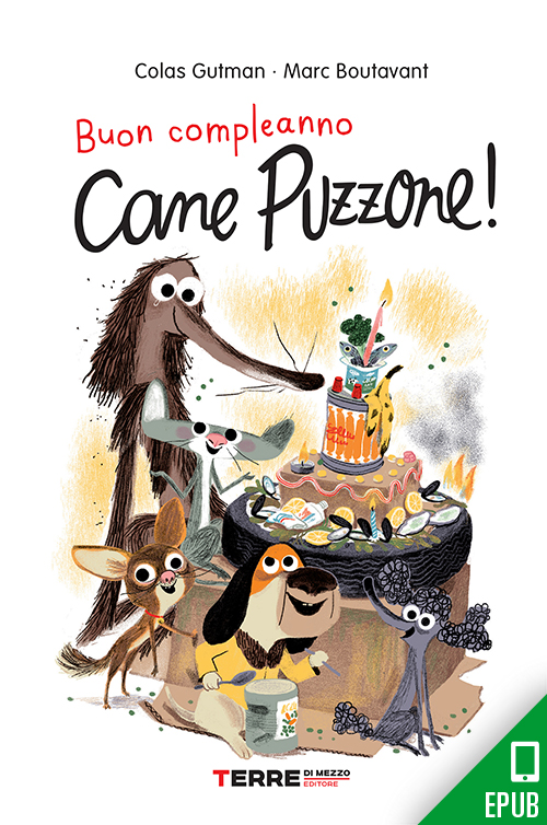 Buon compleanno, Cane Puzzone! - Terre di mezzo