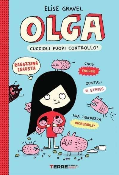 Olga. cuccioli fuori controllo