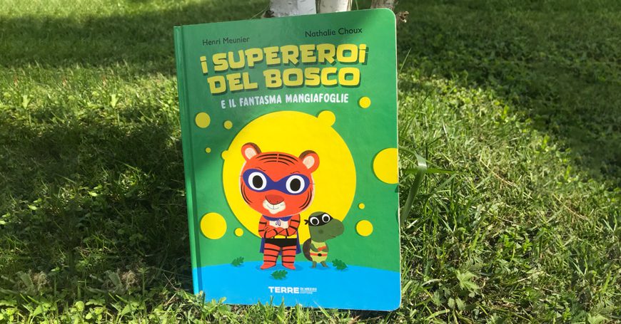 Leggere con i bambini. “I Supereroi del bosco”