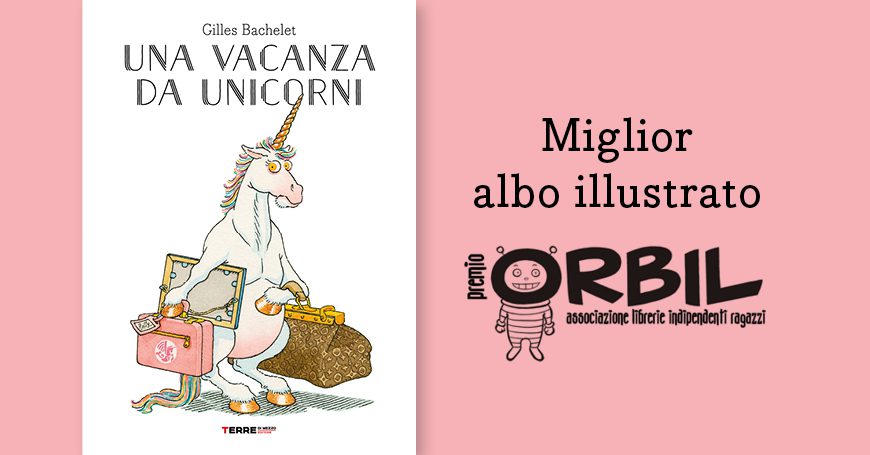 “Una vacanza da unicorni” di Gilles Bachelet vince il premio Orbil 2022
