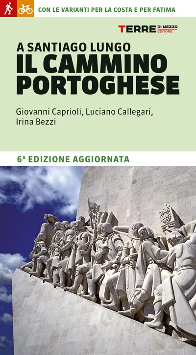 Il Cammino di Santiago portoghese: guida di viaggio - IntoTheRoss