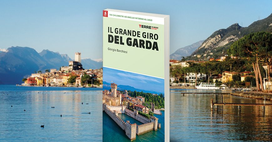 Il Grande giro del Garda: tutto quello che c’è da sapere