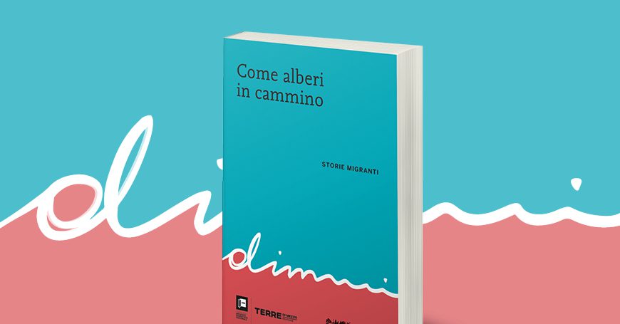 come alberi in cammino