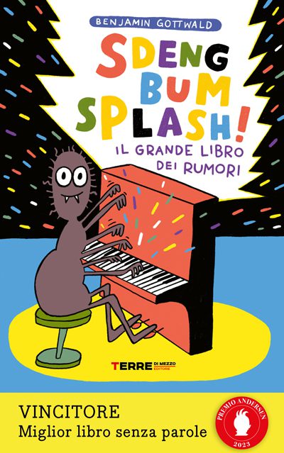 Premio Andersen 2023 a Le caramelle magiche e Sdeng bum splash! Il  grande libro dei rumori - Terre di mezzo