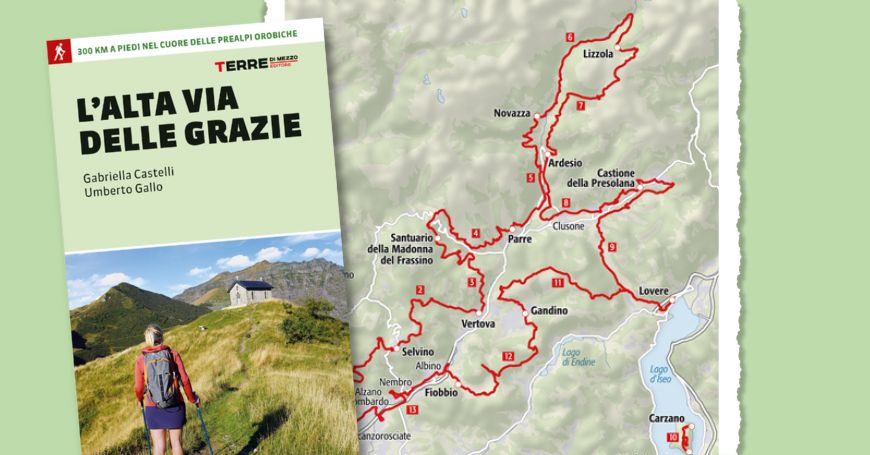 L’Alta Via delle Grazie: tutto quello che c’è da sapere