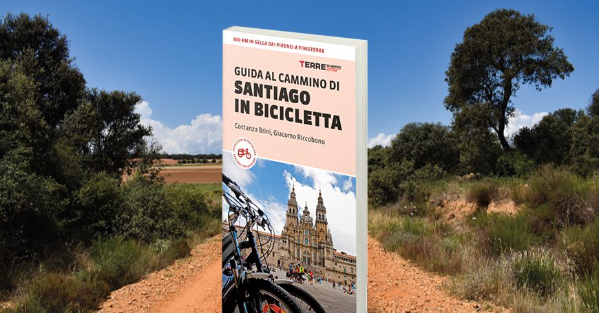 Il Cammino di Santiago in bicicletta: tutto quello che c’è da sapere