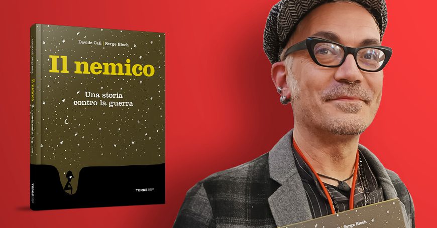 Davide Calì racconta “Il nemico”, illustrato da Serge Bloch