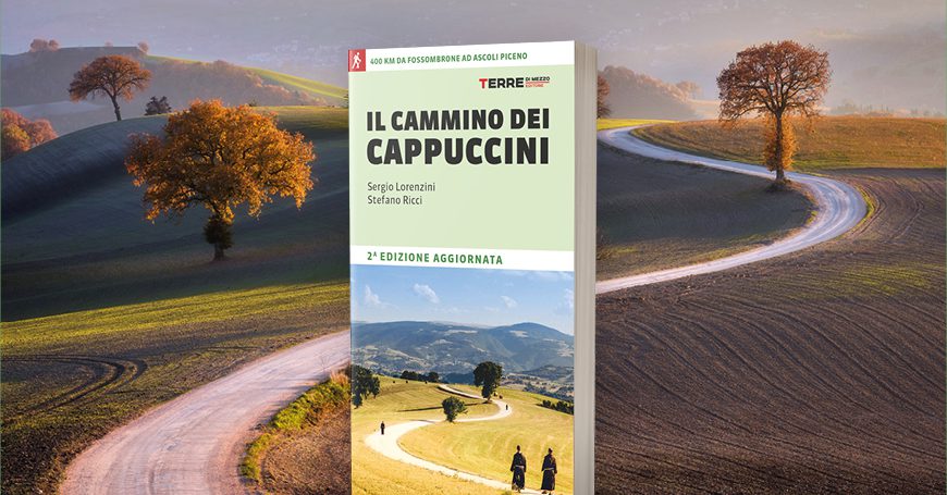 Il Cammino dei Cappuccini: tutto quello che c’è da sapere