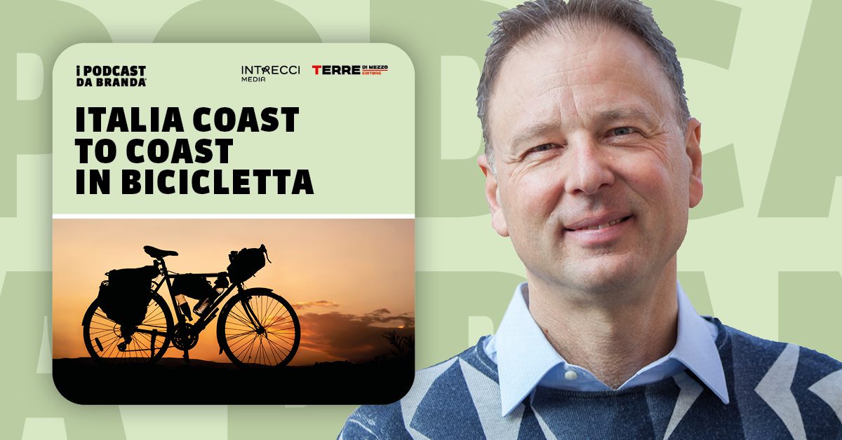 I Podcast da branda©. Italia coast to coast in bicicletta