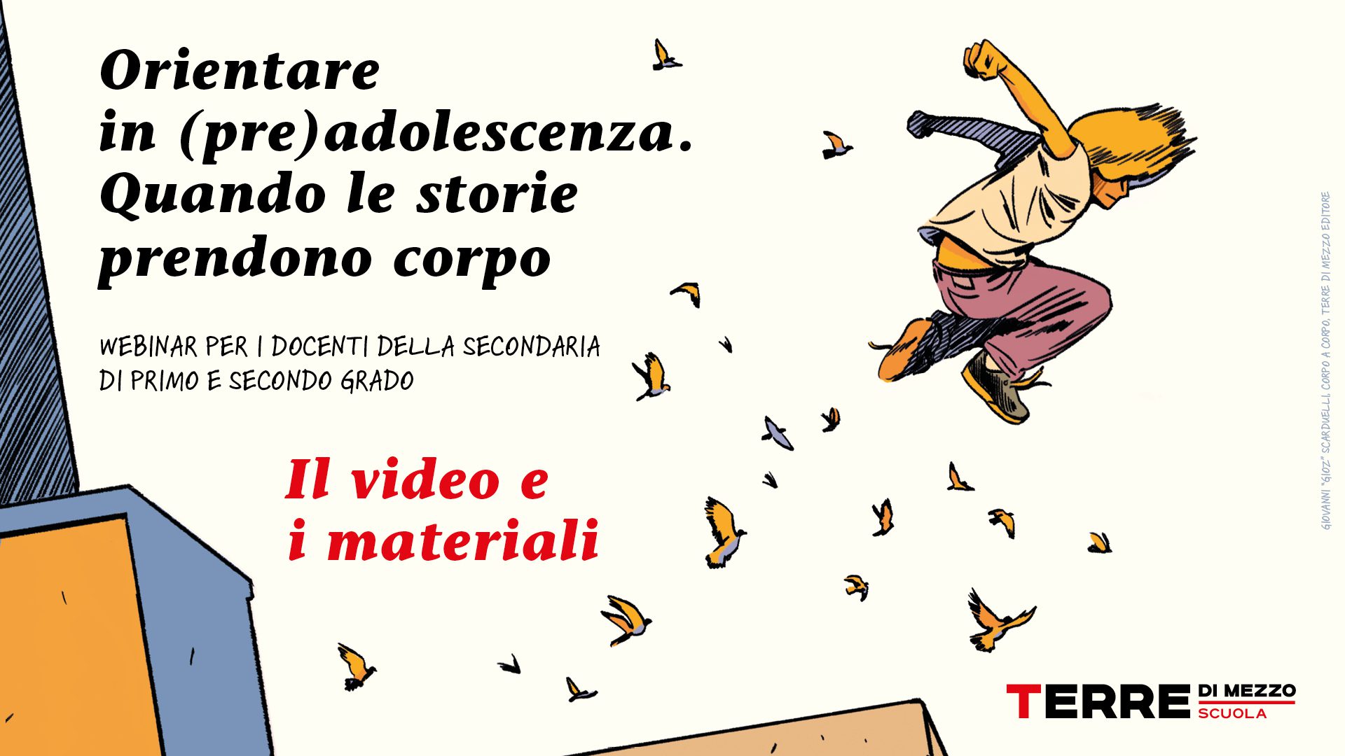 Il video e i materiali del webinar “Orientare in (pre)adolescenza. Quando le storie prendono corpo”