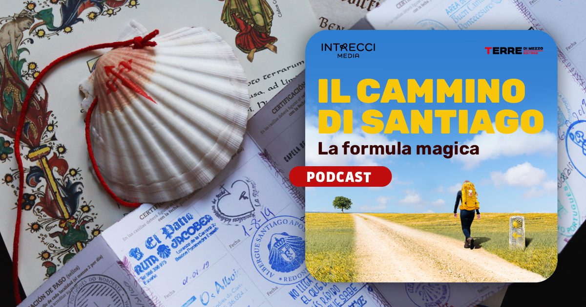 Podcast “La formula magica del Cammino di Santiago”