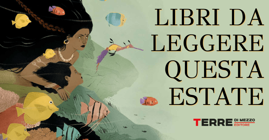 Libri per bambini, estate 2026: i consigli di Terre di mezzo